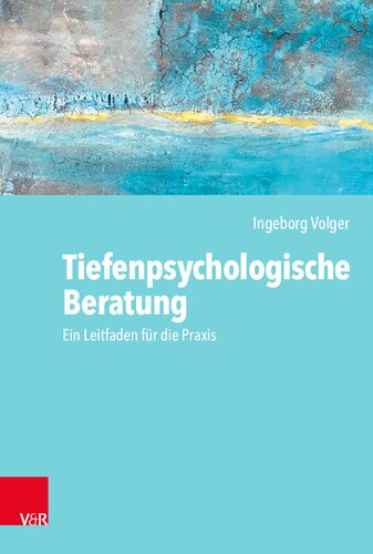 Tiefenpsychologische Beratung: Ein Leitfaden für die Praxis