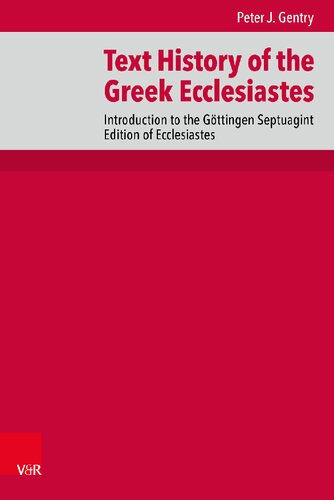 Text History of the Greek Ecclesiastes: Introduction to the Göttingen Septuagint Edition of Ecclesiastes