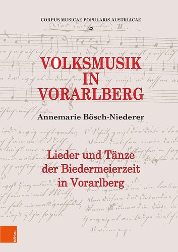 Volksmusik in Vorarlberg: Lieder und Tänze der 