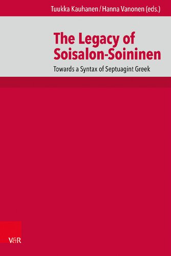The Legacy of Soisalon-Soininen: Towards a Syntax of Septuagint Greek
