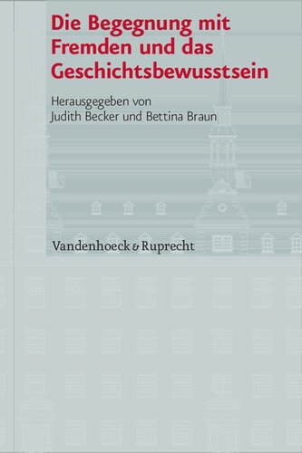 Die Begegnung mit Fremden und das Geschichtsbewusstsein