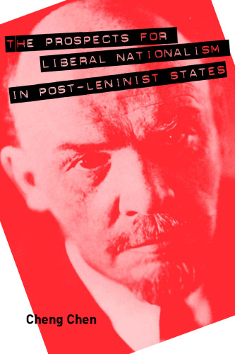 The Prospects for Liberal Nationalism in Post-Leninist States