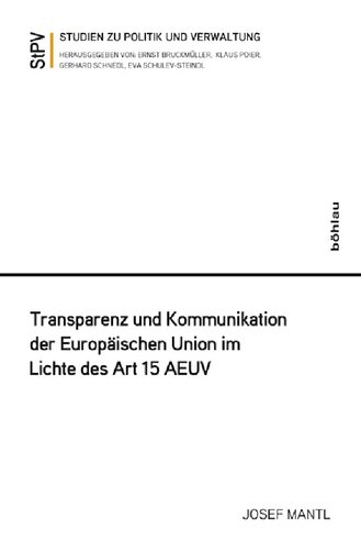 Transparenz und Kommunikation der Europäischen Union im Lichte des Art. 15 AEUV