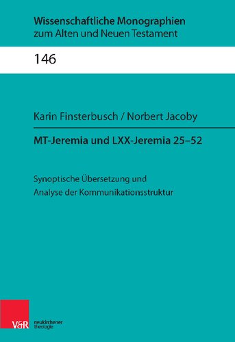MT-Jeremia und LXX-Jeremia 25–52: Synoptische Übersetzung und Analyse der Kommunikationsstruktur