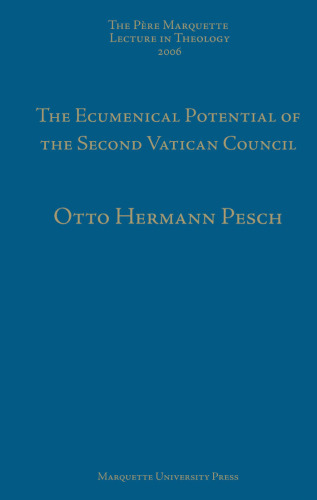 Ecumenical Potentials of Vatican Ii-40 Years After: 40 Years After (Pere Marquette Lecture Series)