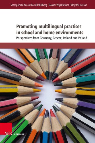 Promoting multilingual practices in school and home environments: Perspectives from Germany, Greece, Ireland and Poland
