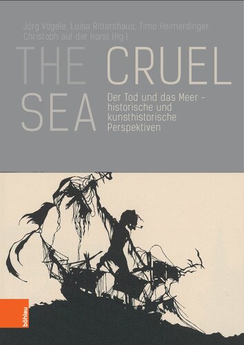 The Cruel Sea: Der Tod und das Meer - historische und kunsthistorische Perspektiven