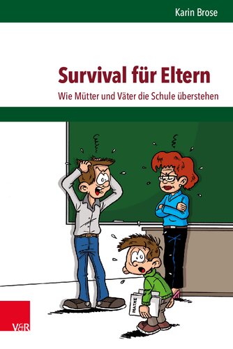 Survival für Eltern: Wie Mütter und Väter die Schule überstehen