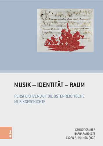 Musik – Identität – Raum: Perspektiven auf die österreichische Musikgeschichte