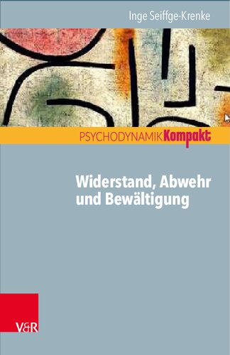 Widerstand, Abwehr und Bewältigung