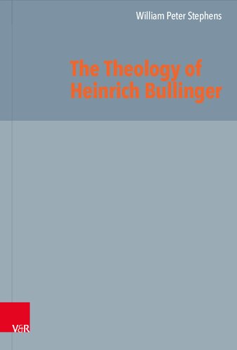 The Theology of Heinrich Bullinger