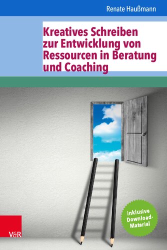 Kreatives Schreiben zur Entwicklung von Ressourcen in Beratung und Coaching
