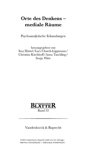 Orte des Denkens - mediale Räume: Psychoanalytische Erkundungen