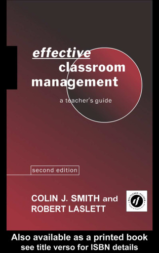 Effective Classroom Management: A Teacher's Guide