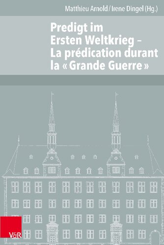 Predigt im Ersten Weltkrieg: La prédication durant la « Grande Guerre »