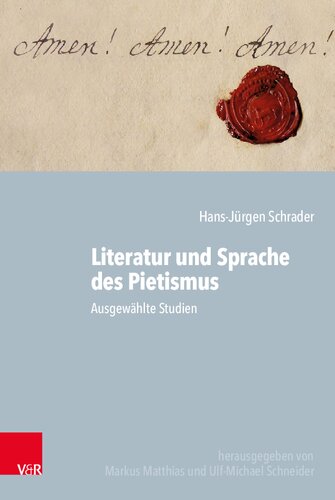 Literatur und Sprache des Pietismus: Ausgewählte Studien