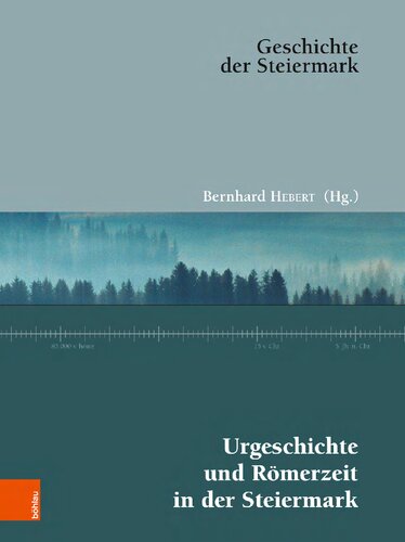 Urgeschichte und Römerzeit in der Steiermark Urgeschichte und Römerzeit