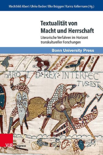 Textualität von Macht und Herrschaft: Literarische Verfahren im Horizont transkultureller Forschungen