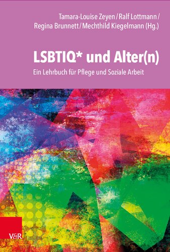 LSBTIQ* und Alter(n): Ein Lehrbuch für Pflege und Soziale Arbeit
