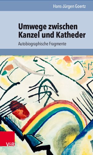 Umwege zwischen Kanzel und Katheder: Autobiographische Fragmente