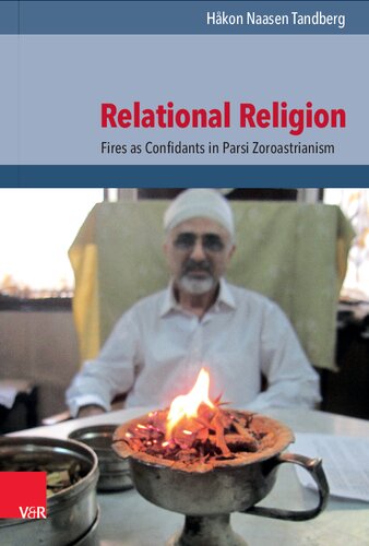 Relational Religion: Fires as Confidants in Parsi Zoroastrianism