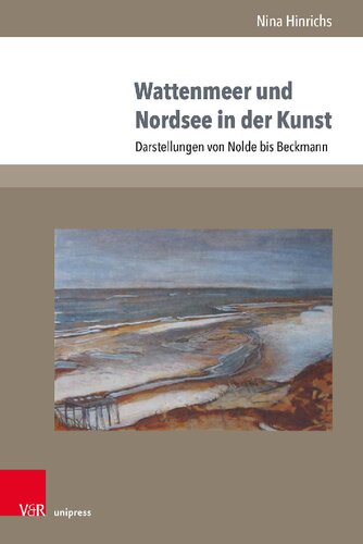 Wattenmeer und Nordsee in der Kunst: Darstellungen von Nolde bis Beckmann