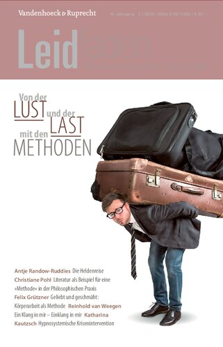 Von der Lust und der Last mit den Methoden: Leidfaden 2020, Heft 3