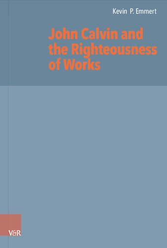 John Calvin and the Righteousness of Works