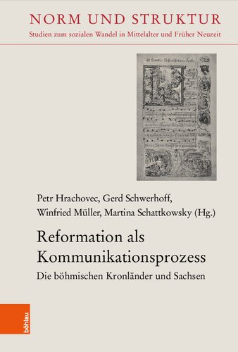 Reformation als Kommunikationsprozess: Böhmische Kronländer und Sachsen