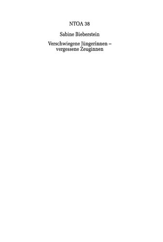 Verschwiegene Jüngerinnen - Vergessene Zeuginnen: Gebrochene Konzepte im Lukasevangelium