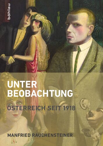 Unter Beobachtung: Österreich seit 1918