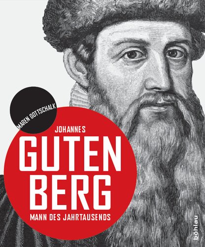 Johannes Gutenberg: Mann des Jahrtausends