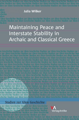 Maintaining Peace and Interstate Stability in Archaic and Classical Greece