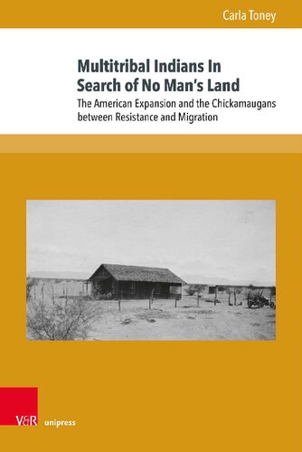 Multitribal Indians In Search of No Man’s Land: The American Expansion and the Chickamaugans between Resistance and Migration