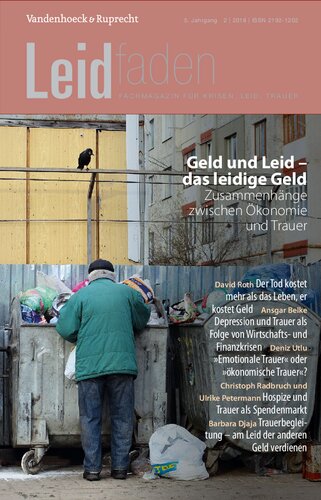 Geld und Leid – das leidige Geld. Zusammenhänge zwischen Ökonomie und Trauer: Leidfaden 2016 Heft 02