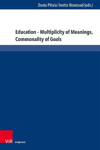 Education – Multiplicity of Meanings, Commonality of Goals