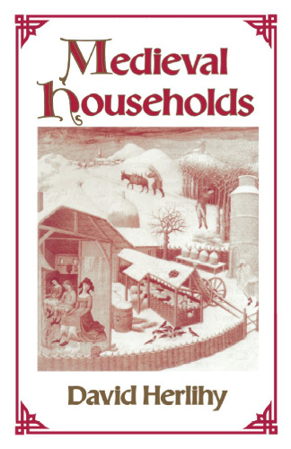 Medieval Households (Studies in Cultural History)