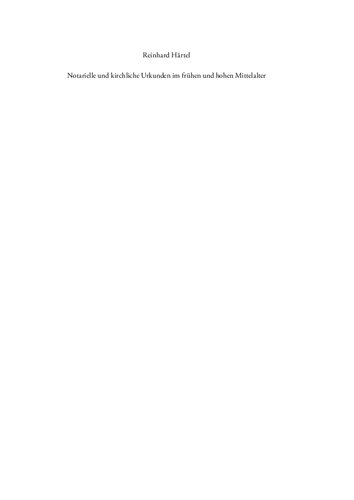 Notarielle und kirchliche Urkunden im frühen und hohen Mittelalter