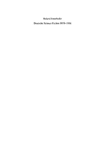 Deutschsprachige Science Fiction 1870–1914: Rekonstruktion und Analyse der Anfänge einer Gattung