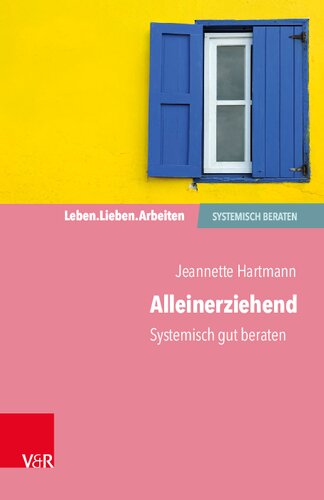Alleinerziehend: Systemisch gut beraten