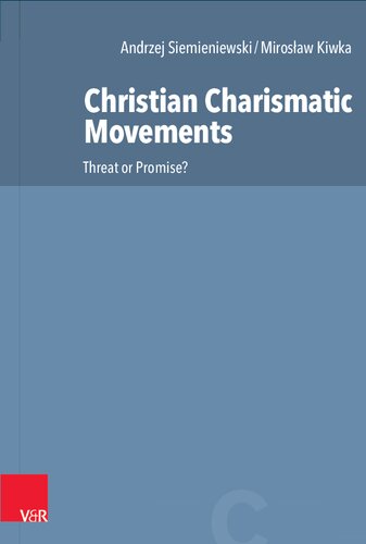 Christian Charismatic Movements: Threat or Promise?