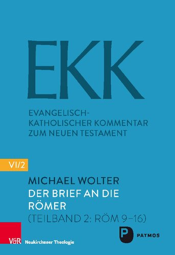 Der Brief an die Römer: (Teilband 2: Röm 9–16)