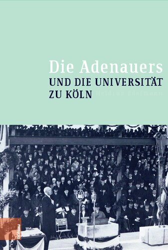 Die Adenauers und die Universität zu Köln