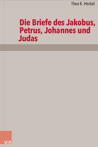 Die Briefe des Jakobus, Petrus, Johannes und Judas