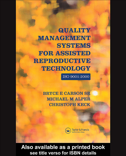 Quality Management Systems for Assisted Reproductive Technology: ISO 9001:2000