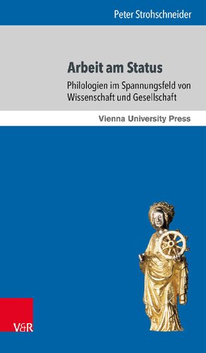 Arbeit am Status: Philologien im Spannungsfeld von Wissenschaft und Gesellschaft