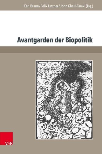 Avantgarden der Biopolitik: Jugendbewegung, Lebensreform und Strategien biologischer »Aufrüstung«