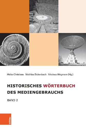 Historisches Wörterbuch des Mediengebrauchs: Band 2