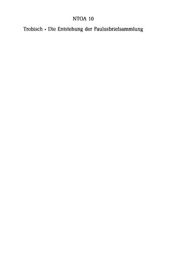 Die Entstehung der Paulusbriefsammlung: Studien zu den Anfängen christlicher Publizistik