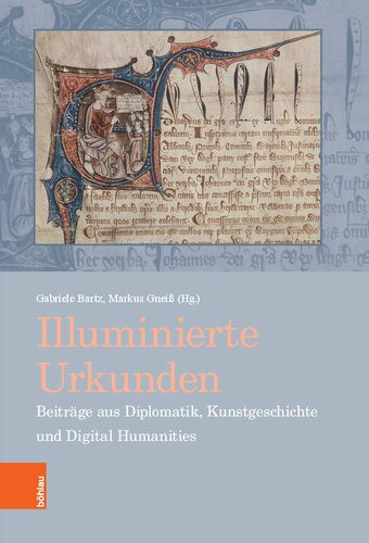 Illuminated Charters. Essays from Diplomatic, Art History and Digital Humanities